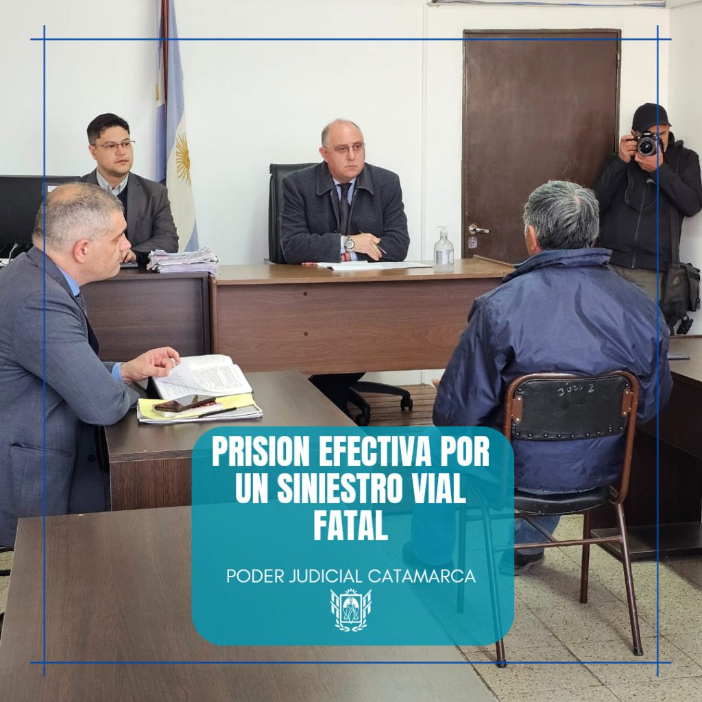Prisión efectiva por un siniestro vial fatal – Poder Judicial de la ...